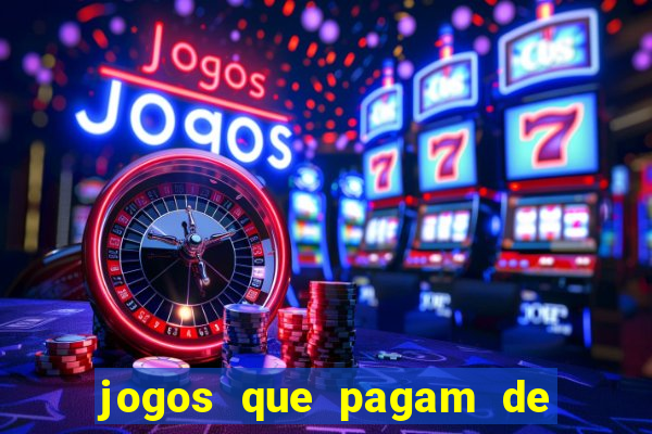 jogos que pagam de verdade sem precisar depositar